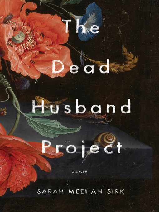 Title details for The Dead Husband Project by Sarah Meehan Sirk - Available